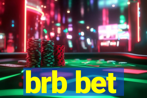 brb bet